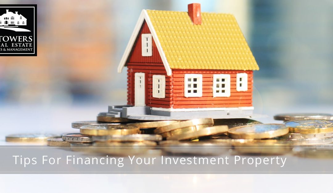 Tips For Financing Your Investment Property