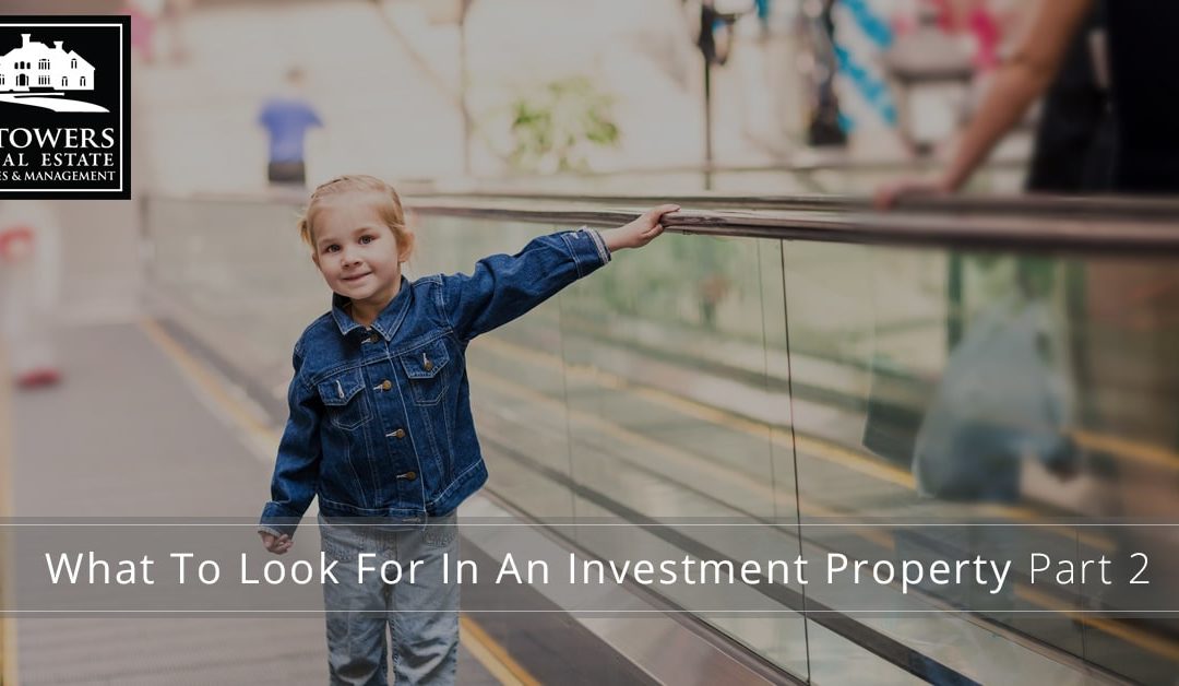 What To Look For In An Investment Property Part 2