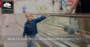 What To Look For In An Investment Property Part 2 Banner