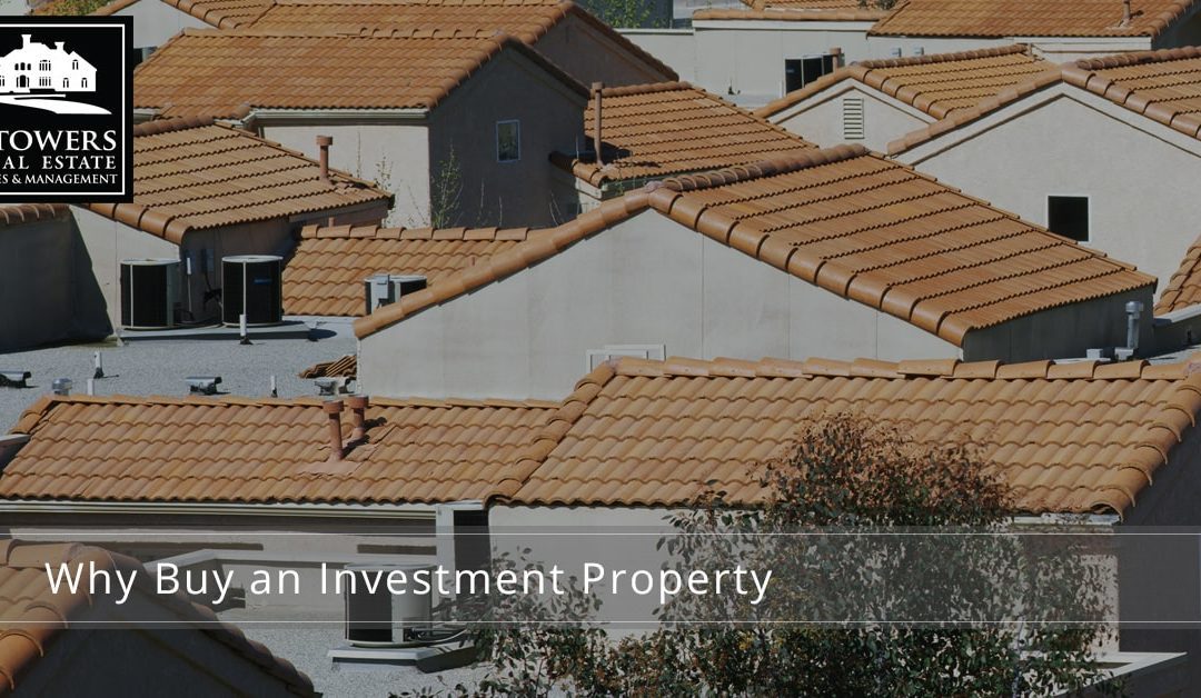 Why Buy an Investment Property