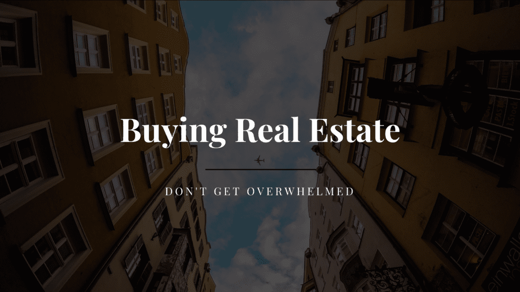 Buying Real Estate in Danville - Don't Get Overwhelmed