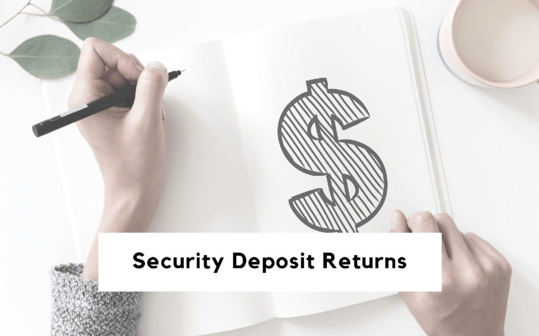 How to Handle Security Deposit Returns – Lamorinda Property Management Advice