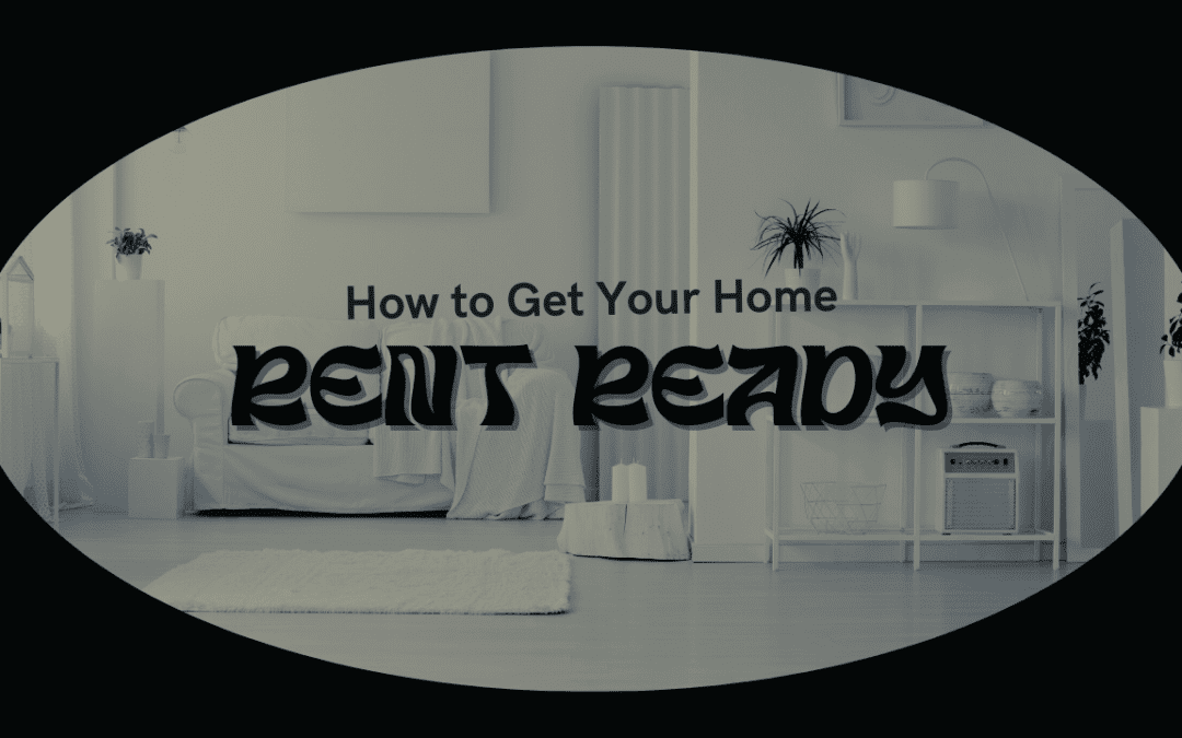 How to Get Your Home Rent Ready